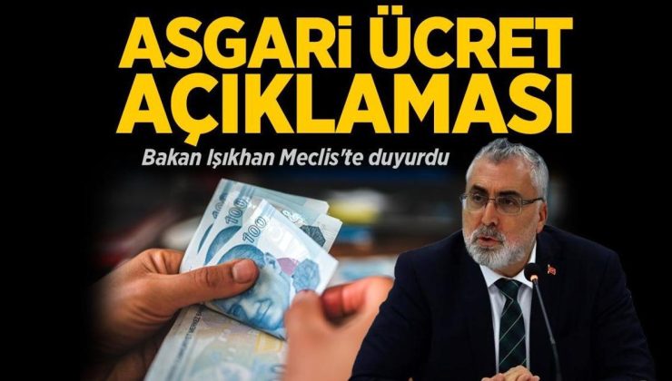 Bakan Işıkhan’dan son dakika asgari ücret açıklaması! Meclis’te duyurdu…