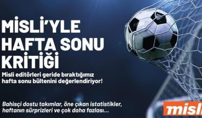 Misli’ye hafta sonu kritiği