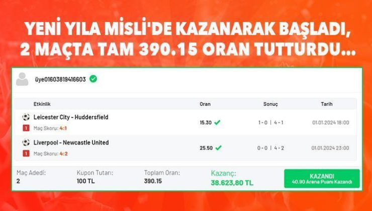 Yeni yıla Misli’de kazanarak başladı, 2 maçta tam 390.15 oran tutturdu…