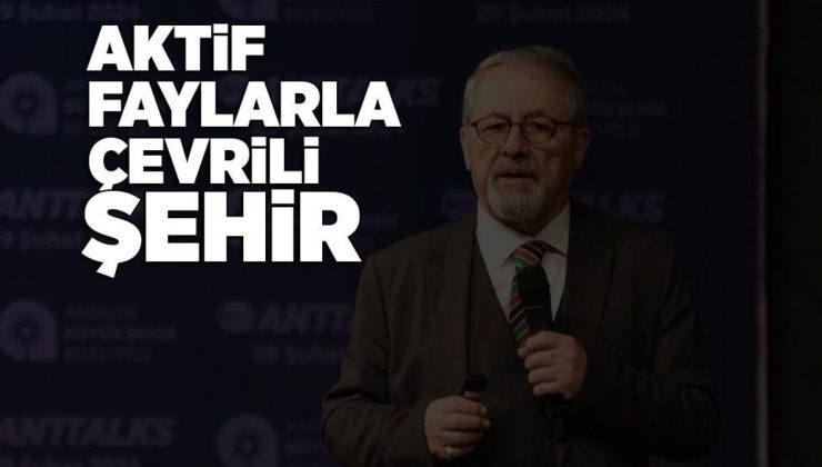 Aktif faylarla çevrili il! Naci Görür: Bu tehlike denizden gelir