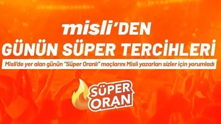 Misli’den günün şampiyon tercihleri