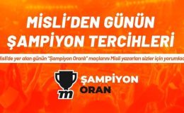 Misli’den Günün Süper Tercihleri